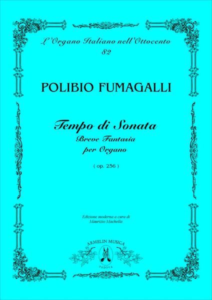 Tempo Di Sonata : Breve Fantasia Per Organo (Op. 256) / edited by Maurizio Machella.