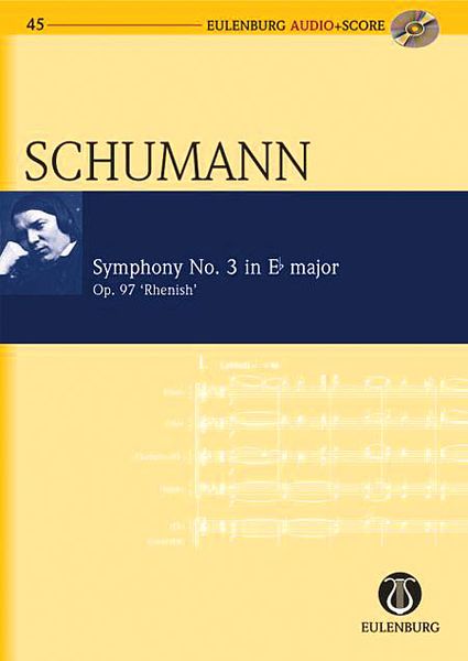 Symphony No. 3 In E Flat Major, Op. 97 (Rhenish) / edited by Linda Correll Roesner.