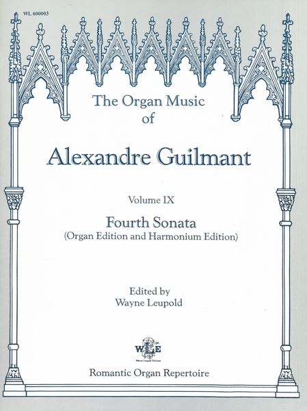 Fourth Sonata (Organ Edition), (Harmonium Edition) / Ed. by Wayne Leupold.