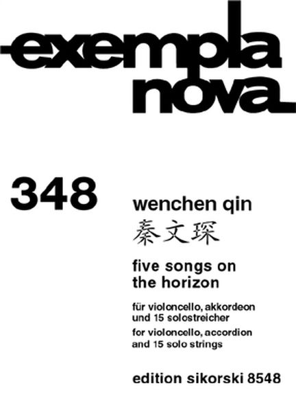 Five Songs On The Horizon : For Violoncello, Accordion And 15 Solo Strings.