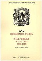 Villanelle A 3, 4 E 5 Voci (1608, 1612) / Edited By Concetta Assenza.