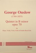 Quintet In B Minor, Op. 70 : For Piano, Violin, Viola, Cello and Double Bass (Or Second Cello).
