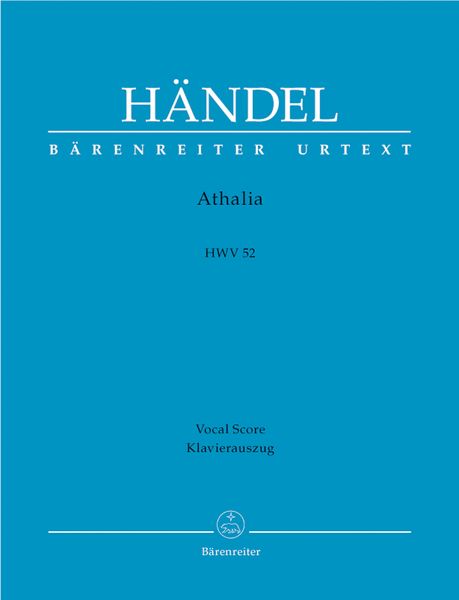 Athalia, HWV 52 : Oratorio In Three Parts - Piano reduction by Andreas Köhs.