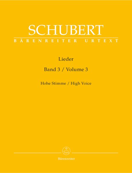 Lieder, Vol. 3 : For High Voice / edited by Walther Dürr.