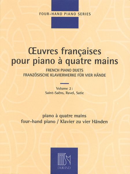 Oeuvres Francaises Pour Piano A Quatre Mains, Vol. II.