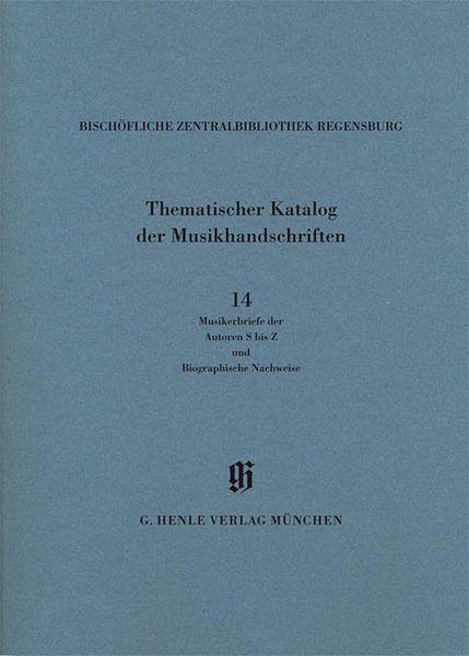 Bischöfliche Zentralbibliothek Regensburg : Thematischer Katalog der Musikhandschriften / S Bis Z.