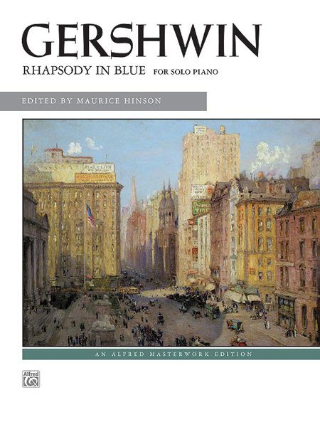 Rhapsody In Blue : For Solo Piano / edited by Maurice Hinson.