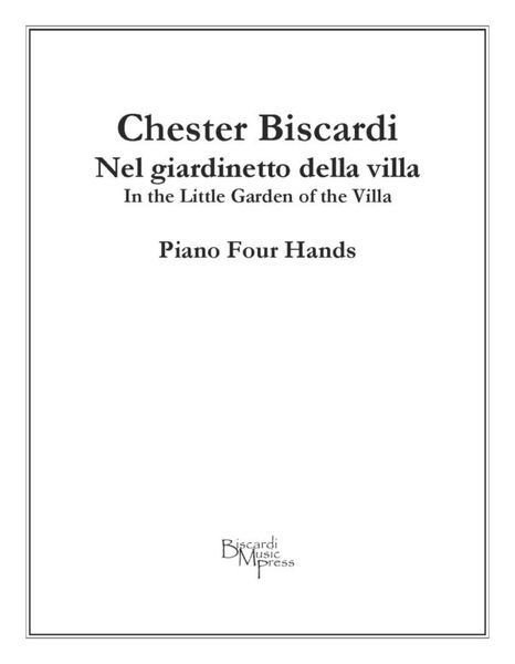 Nel Giardinetto Della Villa (In The Little Garden Of The Villa) : For Piano Four Hands (1994).