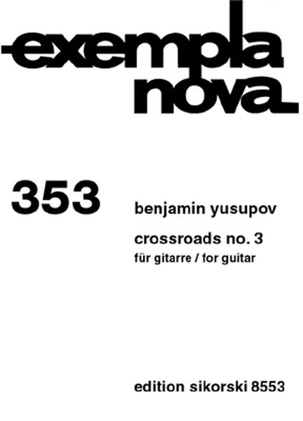 Crossroads No. 3 : For Guitar (2006).