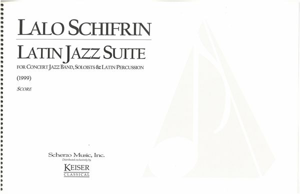 Latin Jazz Suite : For Concert Jazz Band, Soloists And Latin Percussion (1999).