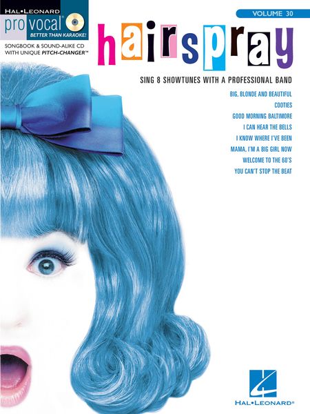 Hairspray : Sing 8 Showtunes With A Professional Band - Women's Edition.