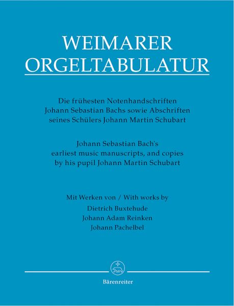 Weimarer Orgeltabulatur / Edited By Michael Maul And Peter Wollny.