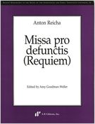 Missa Pro Defunctis (Requiem) / edited by Amy Goodman Weller.