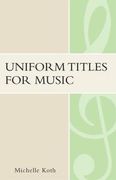 Uniform Titles For Music.