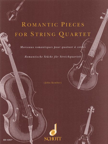 Romantic Pieces For String Quartet / arranged by John Kember.