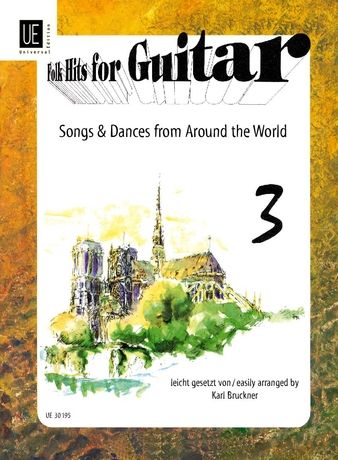 Folk Hits For Guitar, Vol. 3 : Songs & Dances From Around The World.