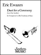 Duet For A Ceremony (Love One Another) : For Trumpet, Trombone And Piano.