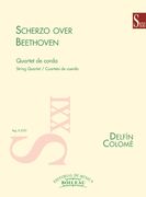 Scherzo Over Beethoven : For String Quartet.