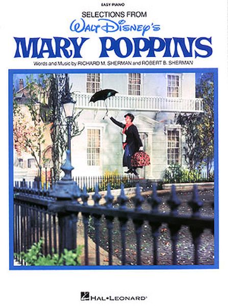 Mary Poppins : Easy Piano Vocal Selections.