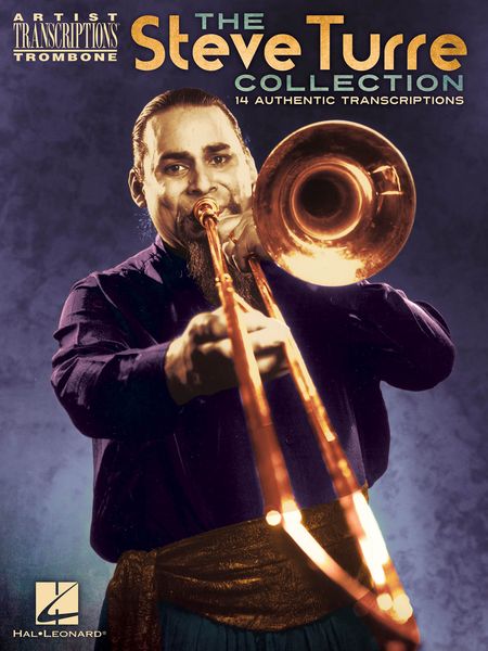 Steve Turre Collection - 14 Authentic Transcriptions : For Trombone.