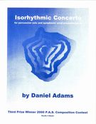 Isorhythmic Concerto : For Percussion Solo and Symphonic Wind Ensemble (1998).