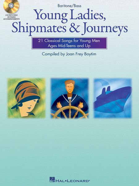 Young Ladies, Shipmates And Journeys : For Baritone / Bass.