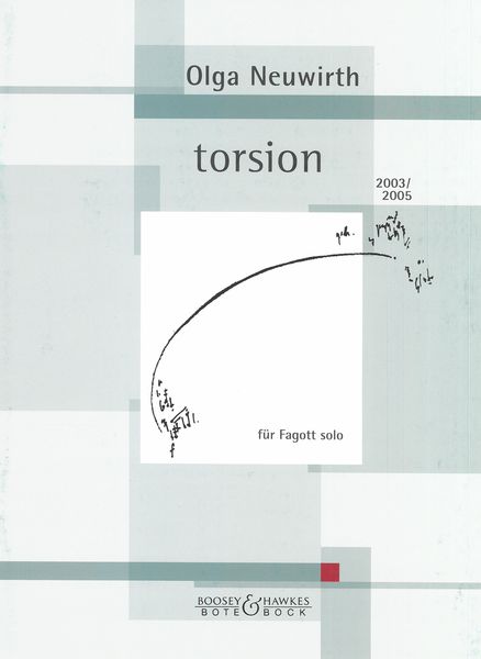 Torsion : Für Fagott Solo (2003/2005).
