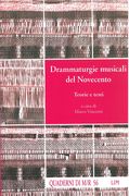 Drammaturgie Musicali Del Novecento : Teorie E Testi / Edited By Marco Vincenzi.