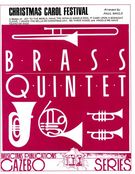 Christmas Carol Festival : For Brass Quintet / arranged by Paul Nagle.