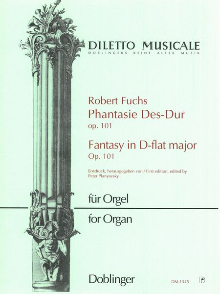 Phantasie Des-Dur, Op. 101 : Für Orgel.