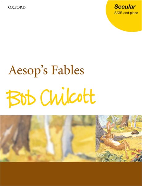 Aesop's Fables : For SATB and Piano.
