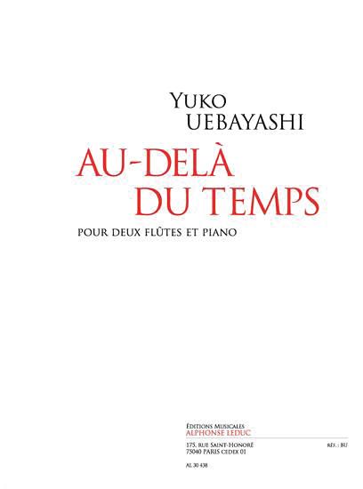 Au-Dela Du Temps : Pour Deux Flutes Et Piano (2002).