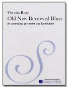 Old New Borrowed Blues : For Bass, Percussion And Harpsichord (1986).