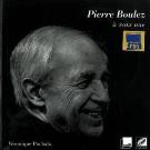 Pierre Boulez : A Voix Nue.