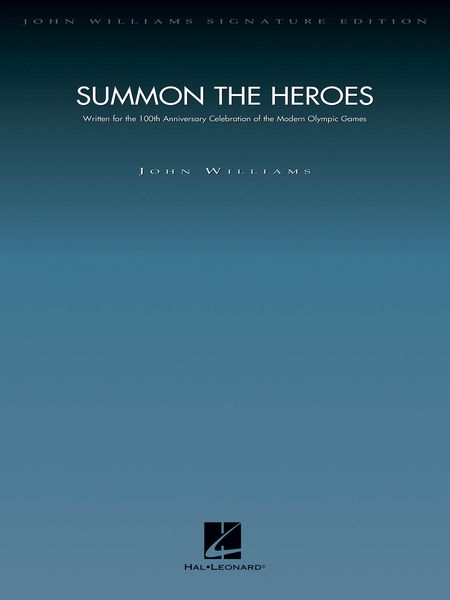 Summon The Heroes : For Orchestra / Deluxe Score.
