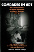 Comrades In Art : The Correspondence Of Ronald Stevenson and Percy Grainger, 1957-61.