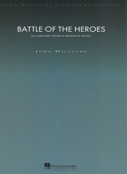 Battle Of The Heroes : Star Wars Episode III Revenge Of The Sith / Deluxe Score.