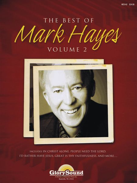 Best Of Mark Hayes, Vol. 2 : For Piano.