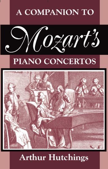 Companion To Mozart's Piano Concertos.
