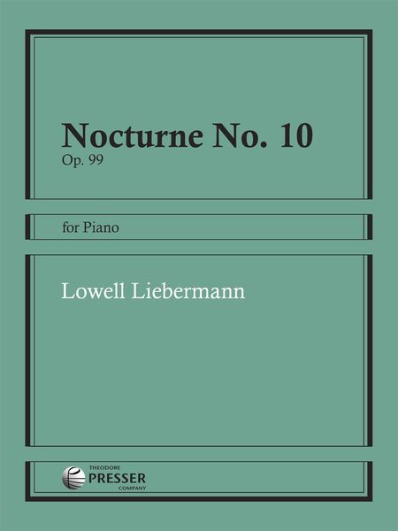 Nocturne No. 10, Op. 99 : For Piano (2007).