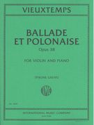 Ballade Et Polonaise, Op. 38 : For Violin And Piano / Edited By Tyrone Greive.