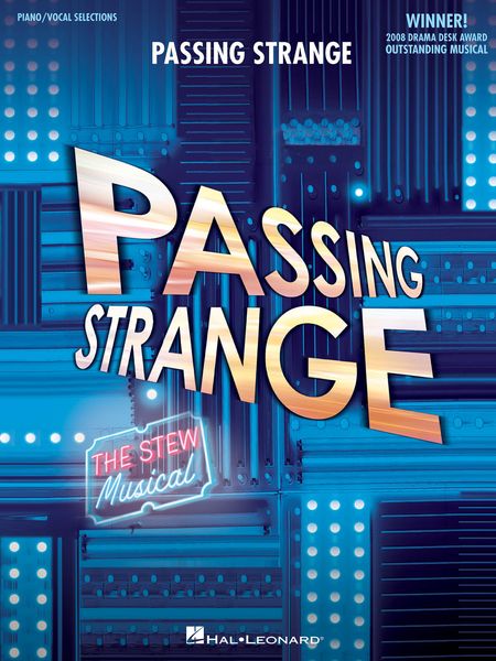 Passing Strange : The Stew Musical.