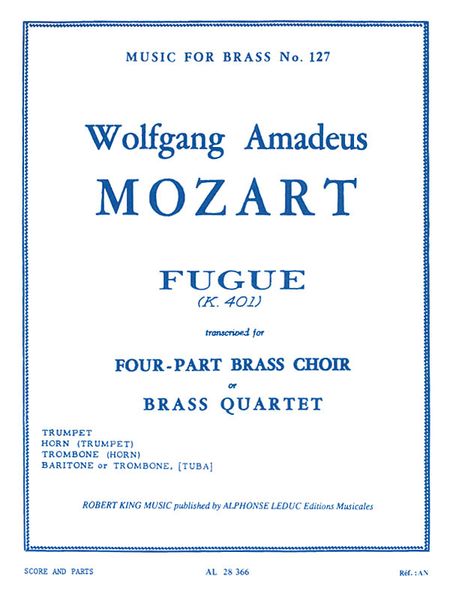 Fugue : K. 401 : For Brass Quartet.