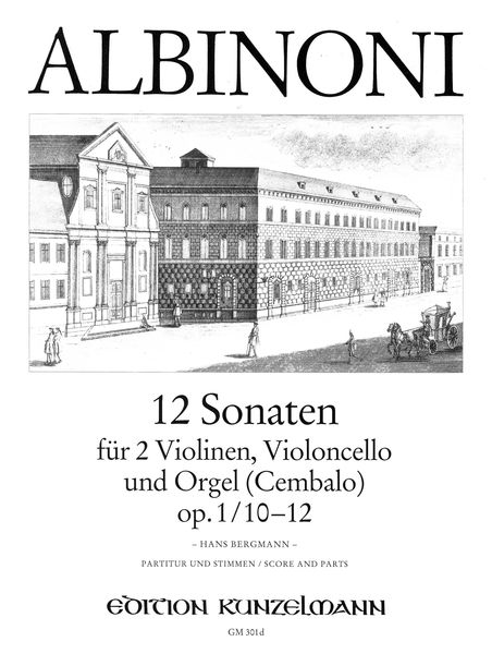 12 Sonaten Für 2 Violinen, Violoncello Und Orgel (Cembalo), Op. 1 : Nos. 10-12 / Ed. Hans Bergmann.