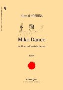 Miko Dance : Concerto For Horn In F and Orchestra (2006) - reduction For Horn and Piano.