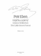 Little Green Forest = Hajicku Zeleny : For Piano Four Hands / Revised by Jitka A Veroslav Nemcovi.