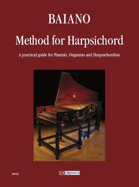 Method For Harpsichord : A Practical Guide For Pianists, Organists And Harpsichordists.