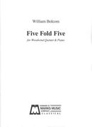 Five Fold Five : For Wind Quintet and Piano (1985-87).