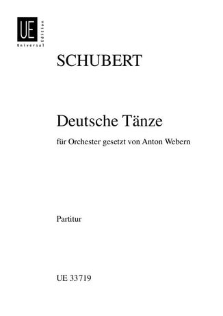 Deutsche Tänze : Für Orchester / Arranged By Anton Webern.