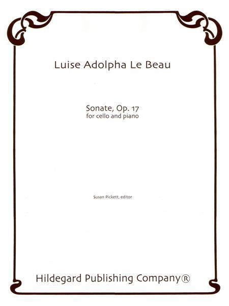 Sonate, Op. 17 : For Cello And Piano / Edited By Susan Pickett.